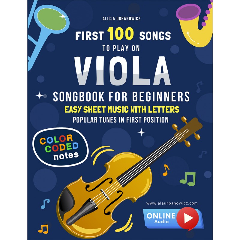 First 100 Songs to Play on Viola I Songbook for Beginners