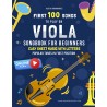 First 100 Songs to Play on Viola I Songbook for Beginners