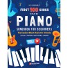 First 100 Songs to Play on Piano I Songbook for Beginners