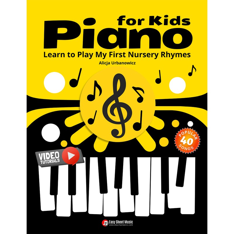 Piano for Kids - Learn to Play My First Nursery Rhymes