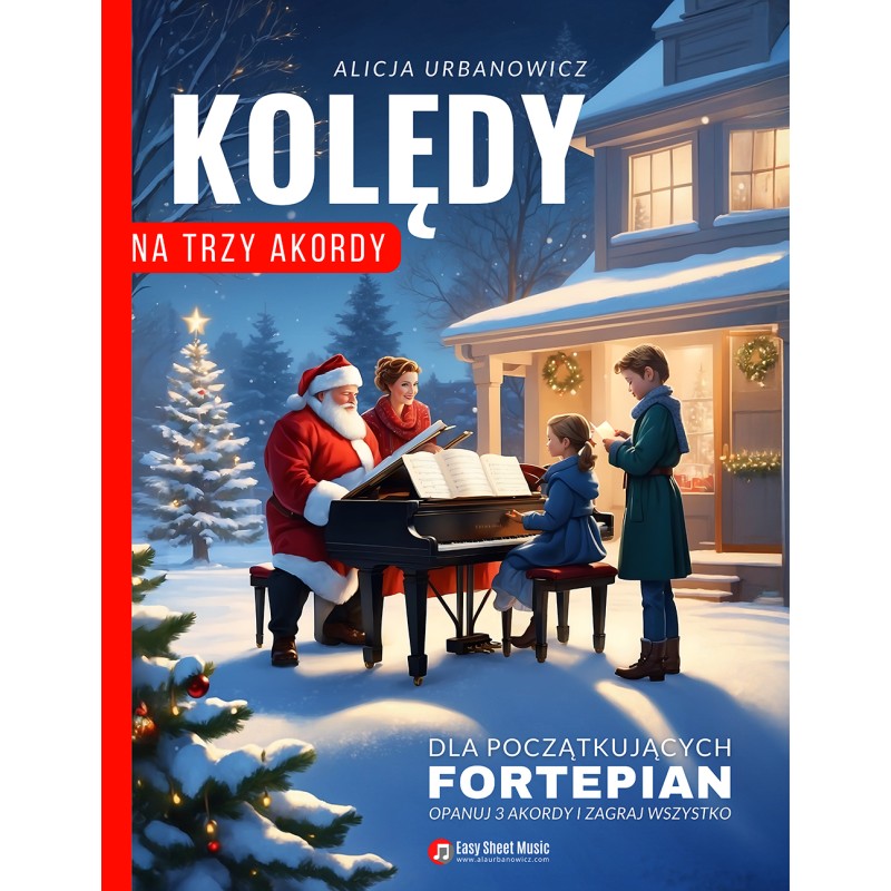 Kolędy na Trzy Akordy – Fortepian dla Początkujących