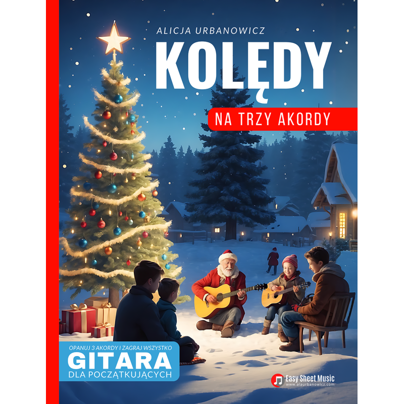 Kolędy na Trzy Akordy – Gitara dla Początkujących