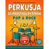 PERKUSJA – 50 Prostych Rytmów Pop & Rock dla Dzieci