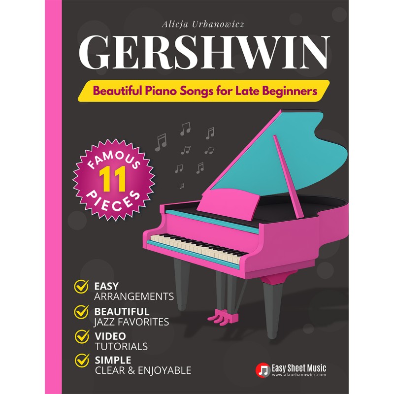 GERSHWIN - Beautiful Piano Songs for Late Beginners