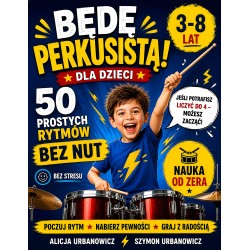 BĘDĘ PERKUSISTĄ! 50...